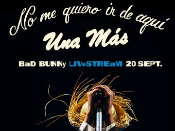 Bad Bunny confirma el último concierto de su residencia y así podrás ver su transmisión en vivo