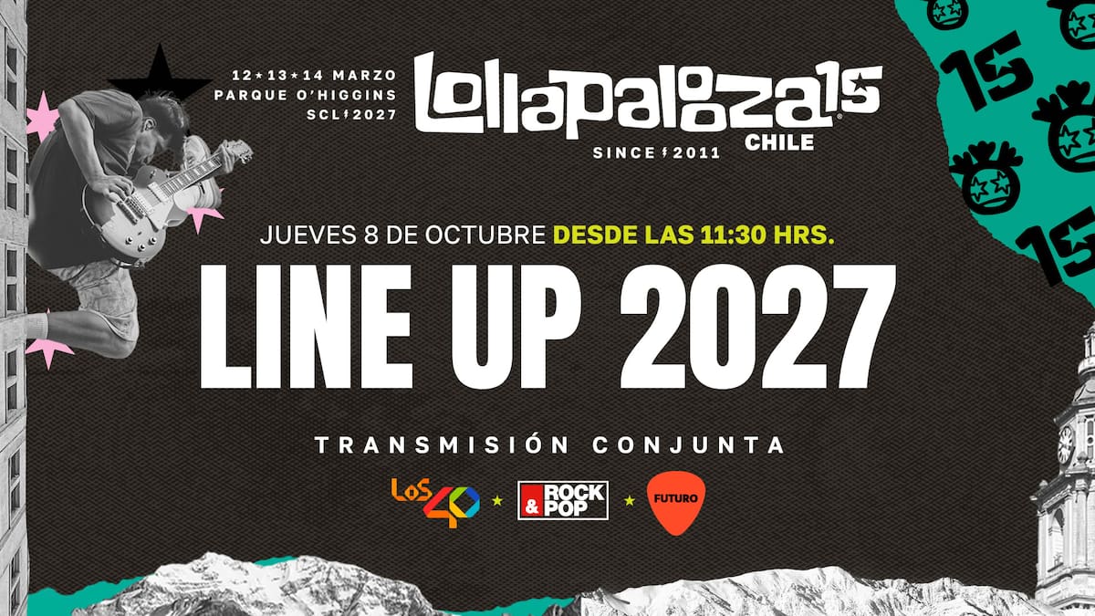 La espera termina: Rock&Pop, Futuro y LOS40 se unen para revelar el line up de Lollapalooza Chile 2027