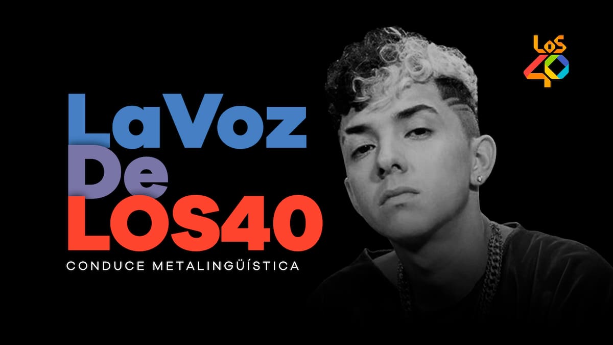 Esta semana en «La Voz de Los40»: ¡Metalingüística!