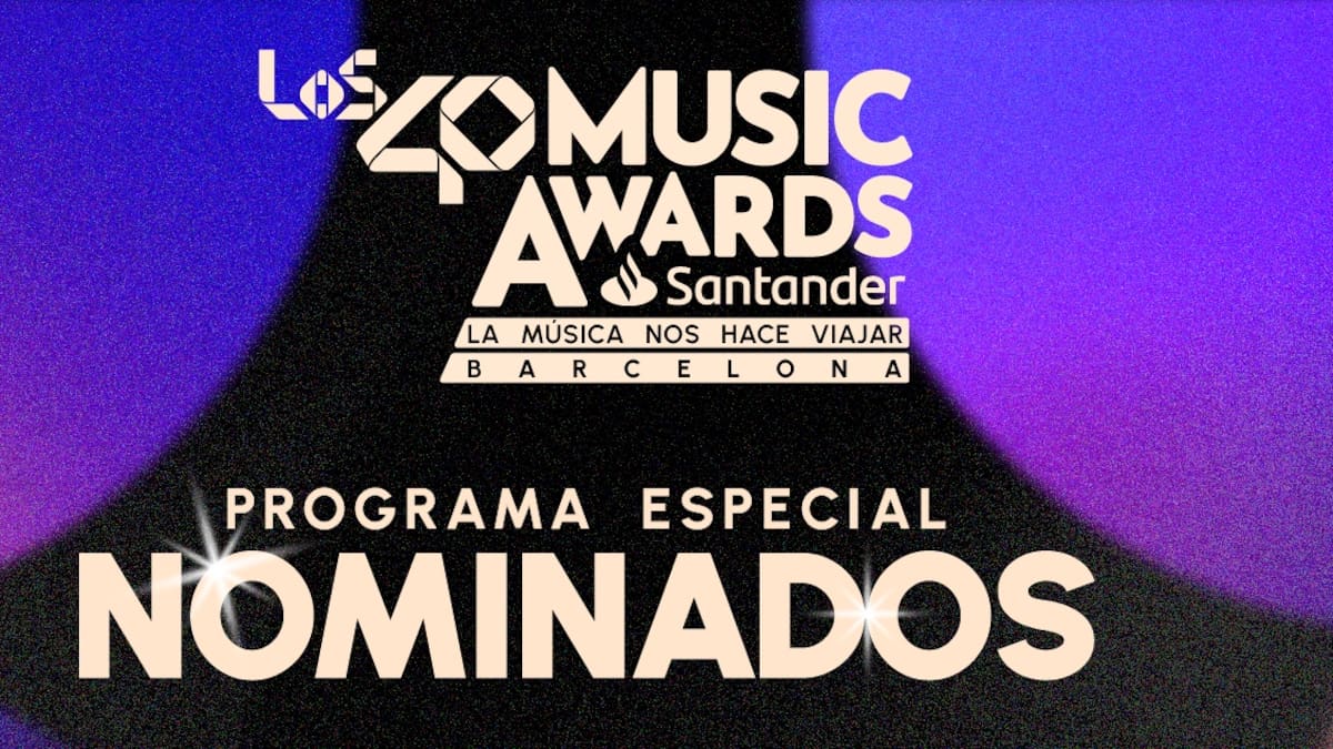 LOS40 Music Awards Santander 2026: ¿cuándo y dónde conocer a los nominados?
