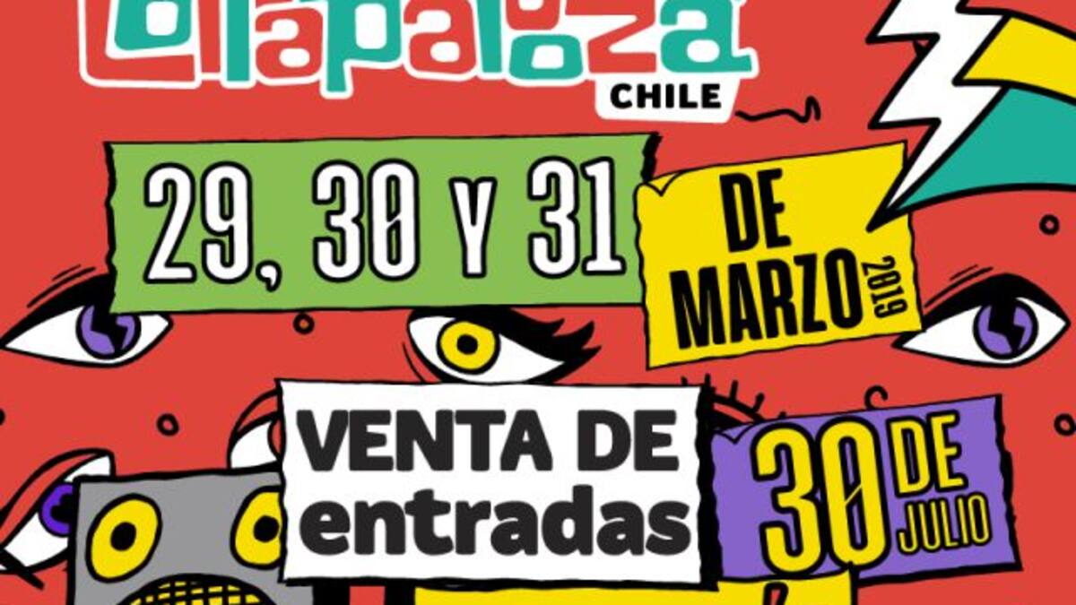 LOLLAPALOOZA CHILE 2019 se celebrará este 29, 30 y 31 de MARZO en el Parque O’higgins