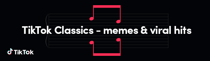 TikTok Classics: Meme and Viral Hits</em>