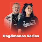 Pongámonos Serios