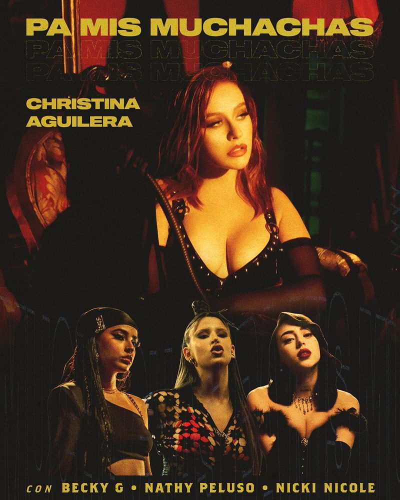 Christina Aguilera Estrena Su Nuevo Tema En Espa Ol Pa Mis Muchachas Con Becky G Nicki Nicole Y Nathy Peluso